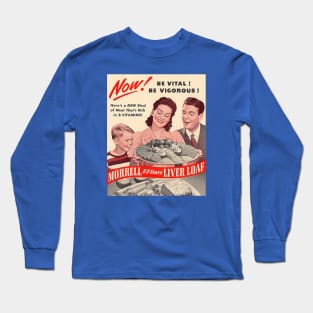 Vintage Ad - Liver Loaf Long Sleeve T-Shirt